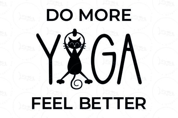 Do More Yoga Feel Better SVG PNG